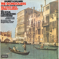 Gilbert & Sullivan / D'Oyly Carte Opera Company / The Royal Philharmonic Orchestra / Royston Nash The Gondoliers / Overture 'Marmion'