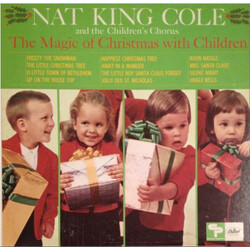 Nat King Cole / The Children's Chorus The Magic Of Christmas With Children