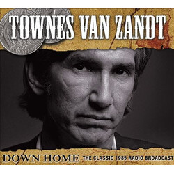Townes Van Zandt Down Home (The Classic 1985 Radio Broadcast)