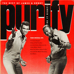 James & Bobby Purify The Best Of James & Bobby Purify. Do It Right!