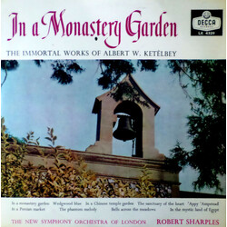 Albert W. Ketelbey / The New Symphony Orchestra Of London / Bob Sharples In A Monastery Garden The Immortal Works Of Albert W. Ketèlbey