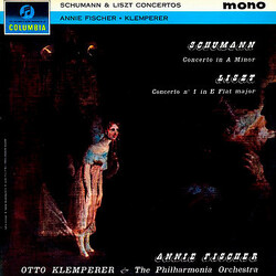 Annie Fischer / Philharmonia Orchestra / Otto Klemperer / Robert Schumann / Franz Liszt Concerto In A Minor / Concerto No. 1 In E Flat Major