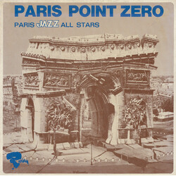 Paris Jazz All Stars / Ivan Jullien Paris Point Zéro