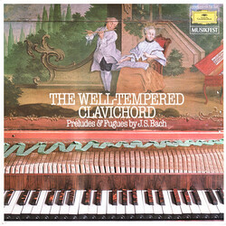 Johann Sebastian Bach / Ralph Kirkpatrick The Well-Tempered Clavichord - Preludes And Fugues By J. S. Bach
