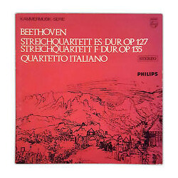 Ludwig van Beethoven / Quartetto Italiano Streichquartett Es-Dur Op 127 / Streichquartett F-Dur Op 135