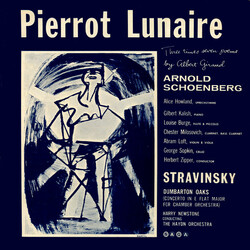 Arnold Schoenberg / Igor Stravinsky Pierrot Lunaire / Dumbarton Oaks
