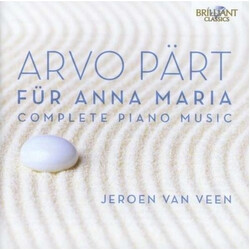 Arvo Pärt / Jeroen van Veen (2) Für Anna Maria (Complete Piano Music)