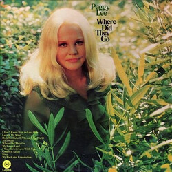 Peggy Lee Where Did They Go