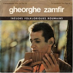 Gheorghe Zamfir L'Extraordinaire Flûte De Pan De Gheorghe Zamfir /  The Wonderful Pan-Pipe Of Gheorghe Zamfir
