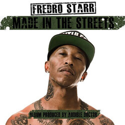 Fredro Starr Made In The Streets