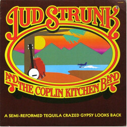 Jud Strunk A Semi-Reformed Tequila Crazed Gypsy Looks Back