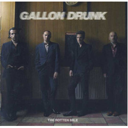 Gallon Drunk The Rotten Mile Vinyl LP