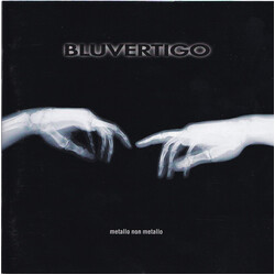 Bluvertigo Metallo Non Metallo