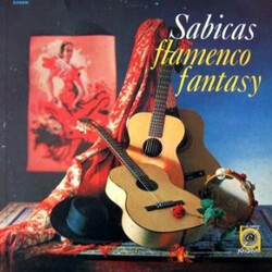 Sabicas Flamenco Fantasy (Guitar Solos And Variations On Three Guitars)