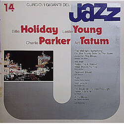 Billie Holiday / Lester Young / Charlie Parker / Art Tatum I Giganti Del Jazz Vol. 14