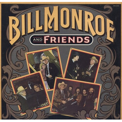 Bill Monroe Bill Monroe And Friends
