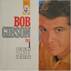 Bob Gibson Yes I See