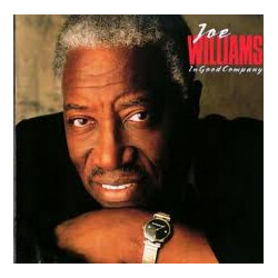 Joe Williams In Good Company