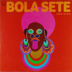 Bola Sete Goin' To Rio