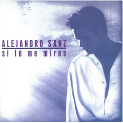 Alejandro Sanz Si Tú Me Miras