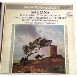 Bedřich Smetana / Rafael Kubelik / The Chicago Symphony Orchestra The Moldau / The High Castle From Bohemia's Meadows And Forests