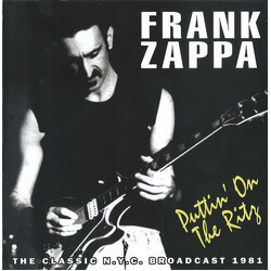 Frank Zappa Puttin' On The Ritz (The Classic N.Y.C. Broadcast 1981)