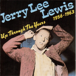 Jerry Lee Lewis Up Through The Years, 1956-1963