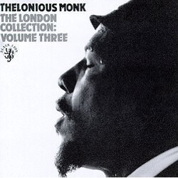 Thelonious Monk The London Collection: Volume Three