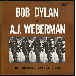 Bob Dylan / A.J. Weberman The Historic Confrontation