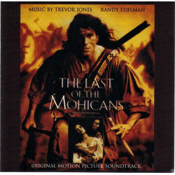 Trevor Jones / Randy Edelman The Last Of The Mohicans (Original Motion Picture Soundtrack)