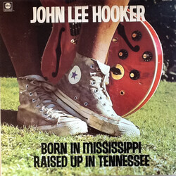 John Lee Hooker Born In Mississippi, Raised Up In Tennessee Vinyl LP