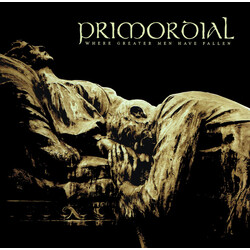 Primordial Where Greater Men Have Fallen