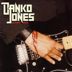 Danko Jones We Sweat Blood