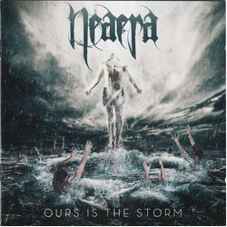Neaera Ours Is The Storm