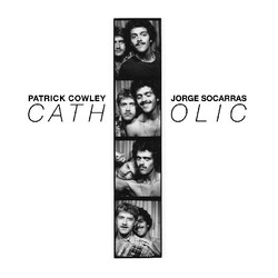 Patrick Cowley / Jorge Socarras Catholic