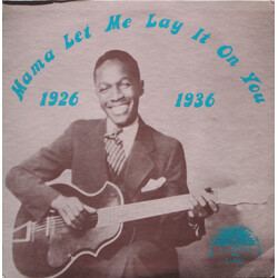 Various Mama Let Me Lay It On You 1926-1936