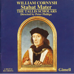 William Cornysh / The Tallis Scholars / Peter Phillips (2) Stabat Mater