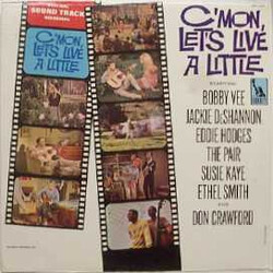 Various C'mon Let's Live A Little (Original Sound Track Recording)