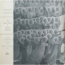 Elsie Morison / Osborne Peasgood / The Bach Choir / The Jacques Orchestra / Reginald Jacques Choral Classics