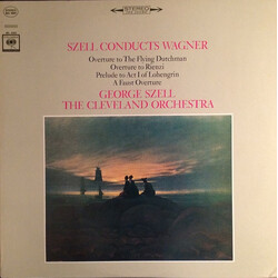 George Szell / The Cleveland Orchestra Szell Conducts Wagner