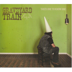 Graveyard Train (2) Takes One To Know One