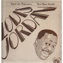 Louis Jordan And His Tympany Five Good Times