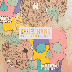 Cruel Hand The Negatives