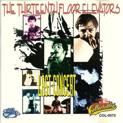 13th Floor Elevators Last Concert