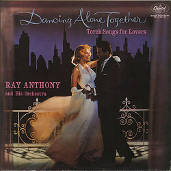Ray Anthony & His Orchestra Dancing Alone Together