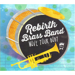 Rebirth Brass Band Move Your Body