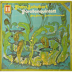 Franz Schubert / Wolfgang Amadeus Mozart Forellen-Quintett / Divertimento B-Dur KV 169 f