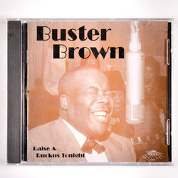 Buster Brown Raise A Ruckus Tonight