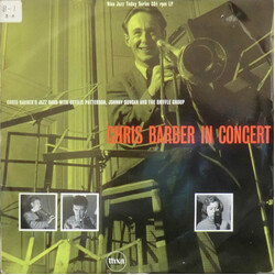 Chris Barber's Jazz Band/Ottilie Patterson/Johnny Duncan Skiffle Group Chris Barber In Concert