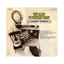 Charlie Monroe Who's Calling You Sweetheart Tonight